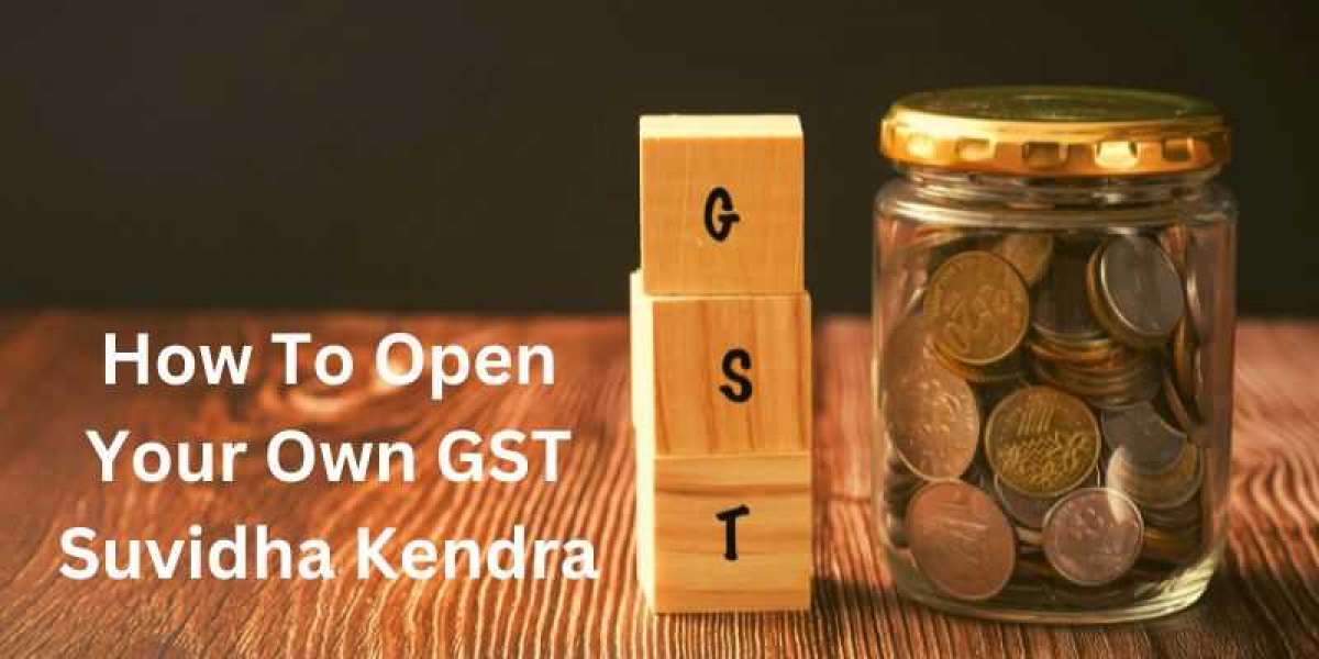 How To Open Your Own GST Suvidha Kendra
