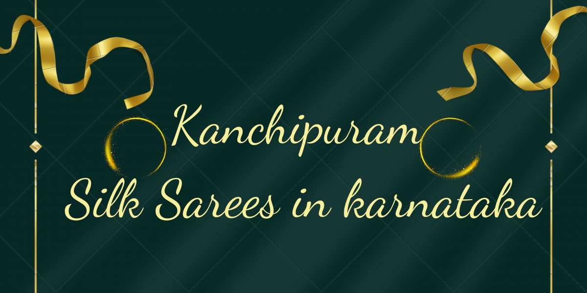 Kanchipuram Silk Sarees in karnataka