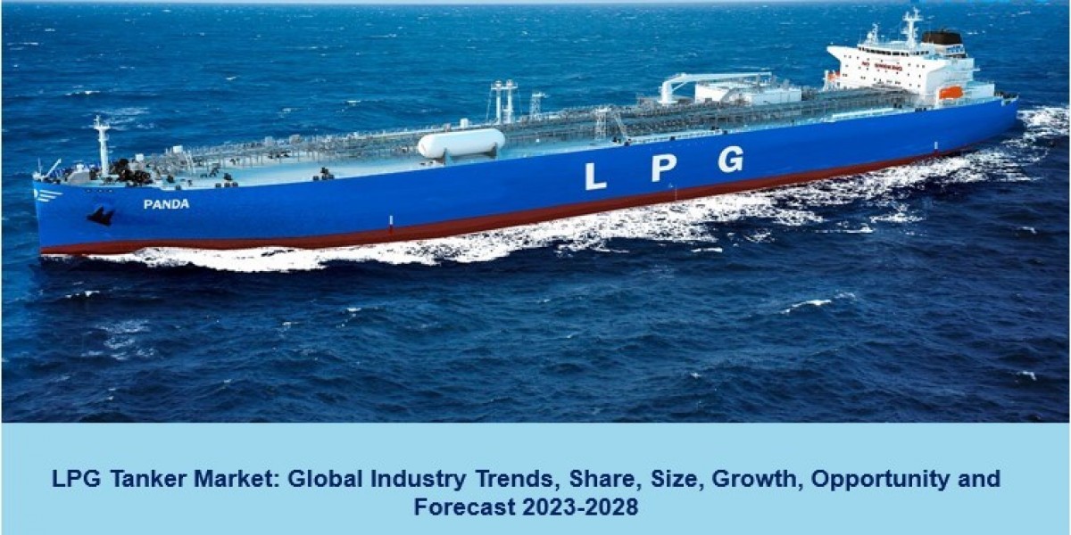 LPG Tanker Market 2023-28 | Growth, Demand, Share, Trends and Forecast