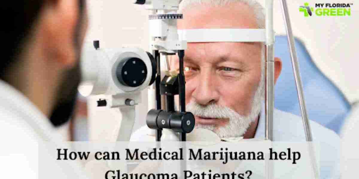 How can Medical Marijuana Help Glaucoma Patients?