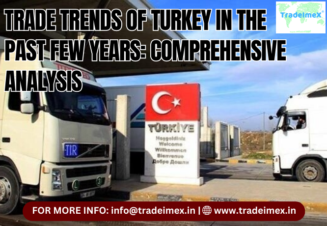 TRADE TRENDS OF TURKEY IN THE PAST FEW YEARS - AtoAllinks