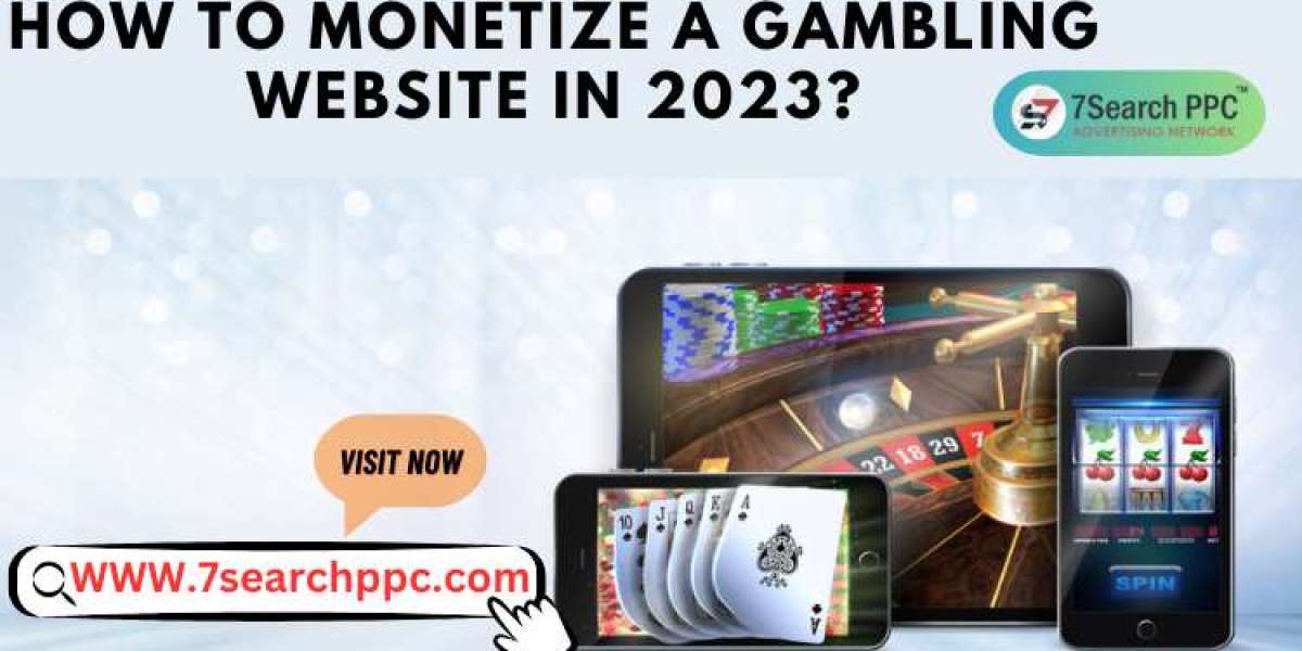 HOW TO MONETIZE A GAMBLING WEBSITE IN 2023?