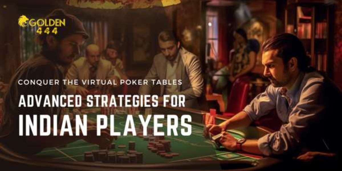 Conquer the Virtual Poker Tables: Advanced Strategies for Indian Players