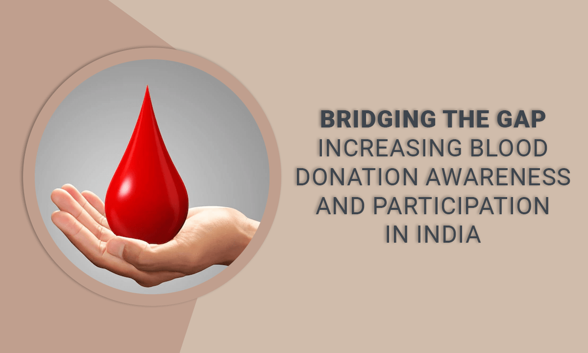 Bridging the Gap: Increasing Blood Donation Awareness and Participation in India - Sankalp Bhoomi Trust
