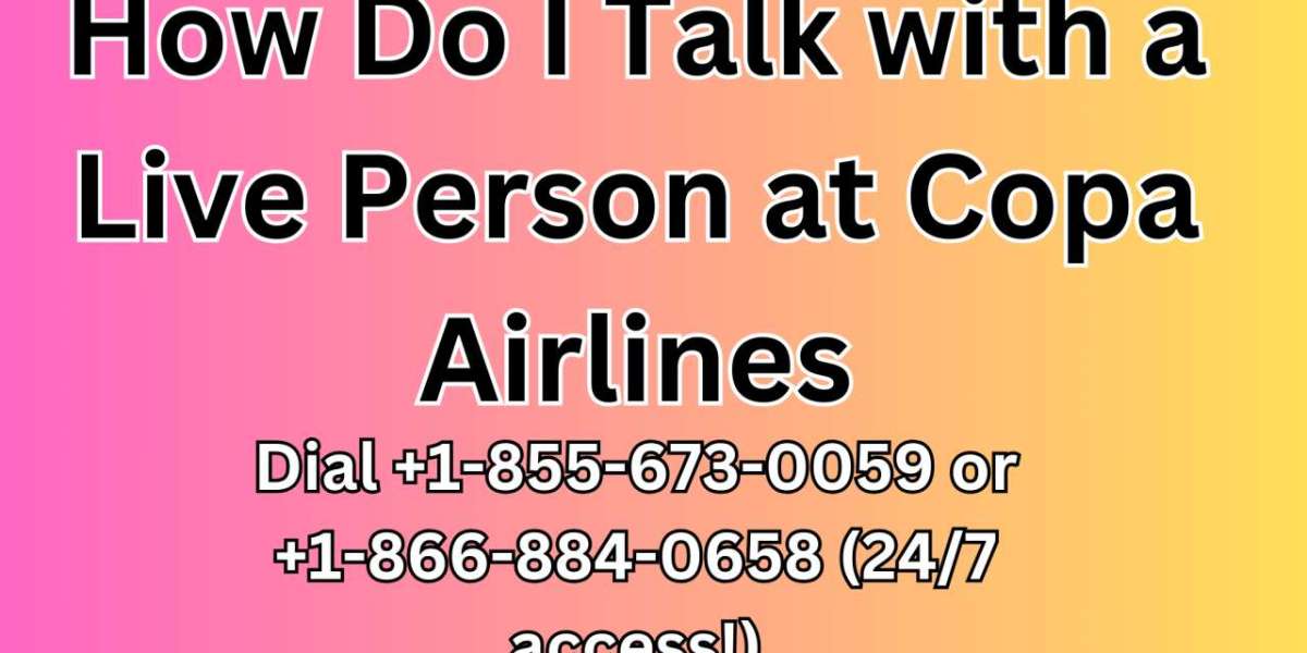 How Do I Talk with a Live Person at Copa Airlines