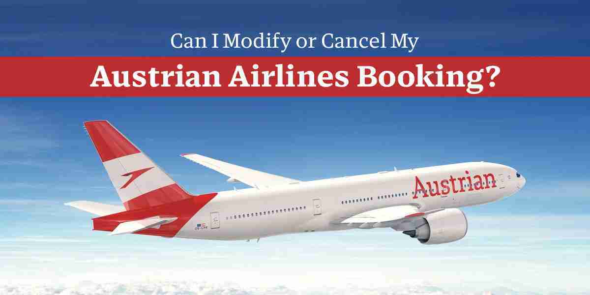 Can I modify or cancel my Austrian Airlines booking?