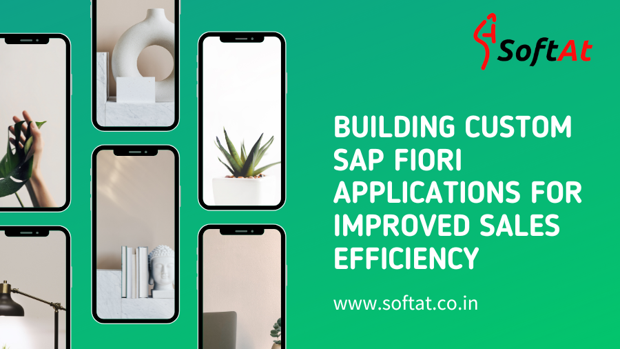 Building custom SAP Fiori applications for improved sales efficiency - Softat