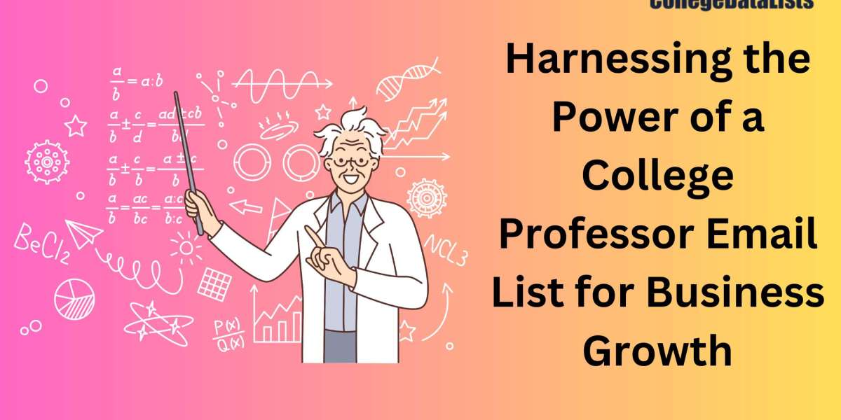 Harnessing the Power of a College Professor Email List for Business Growth