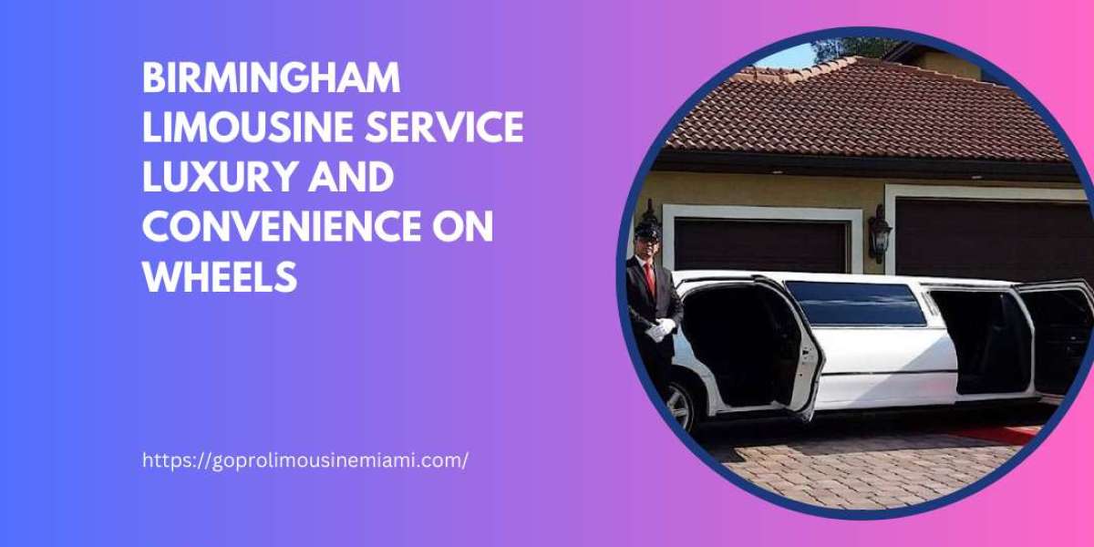 Birmingham Limousine Service Luxury and Convenience on Wheels