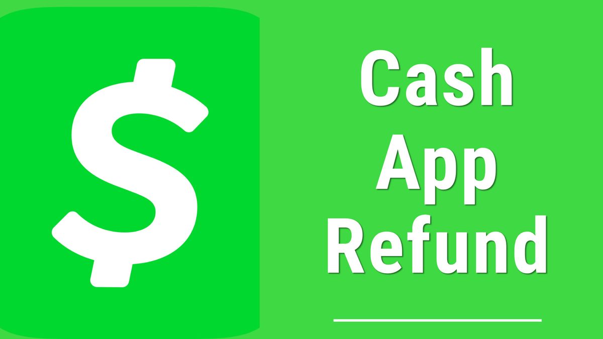 How to Get a Refund on the Cash App: A Step-by-Step Guide