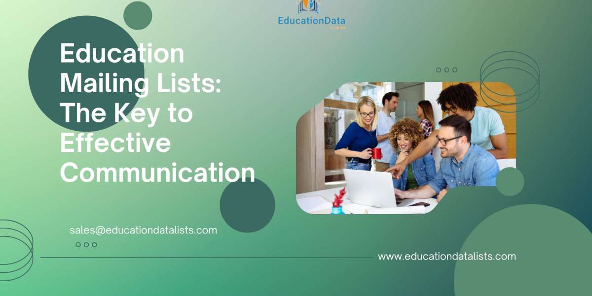 Education Mailing Lists: The Key to Effective Communication