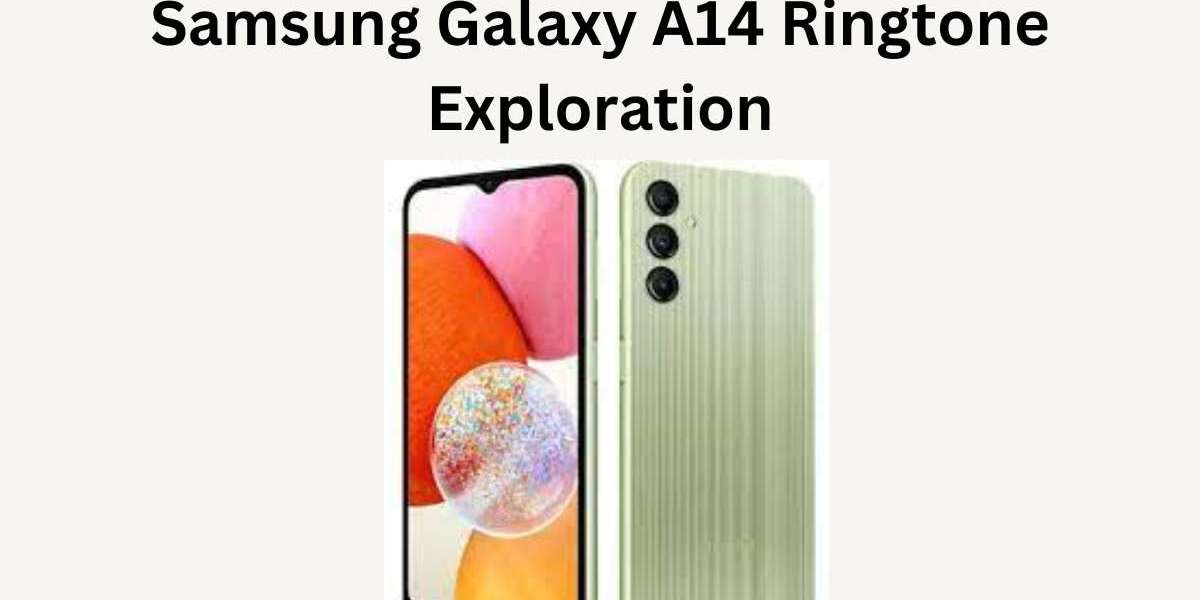 Unveiling the Melodies: Samsung Galaxy A14 Ringtone Exploration