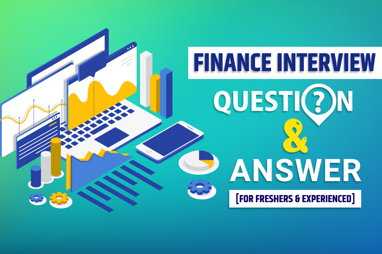 Most Asked Finance Interview Questions And Answers In 2024