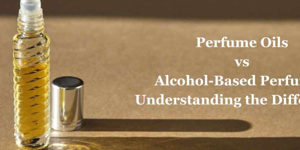 Perfume Oils vs. Alcohol-Based Perfumes: Understanding the Differences