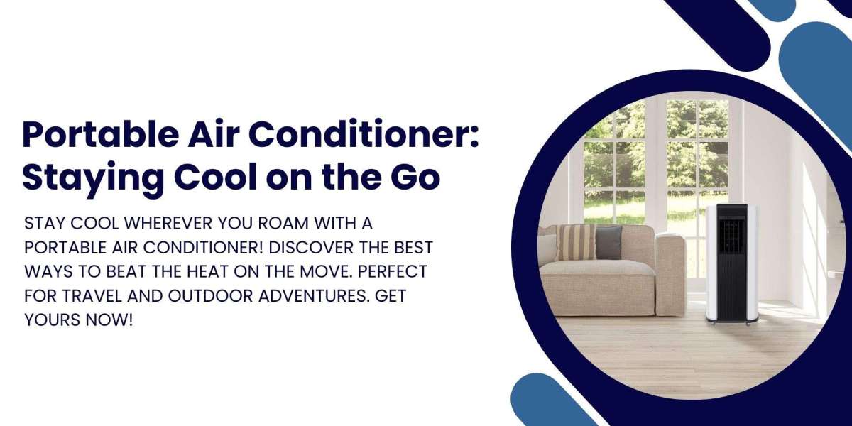Portable Air Conditioner: Staying Cool on the Go