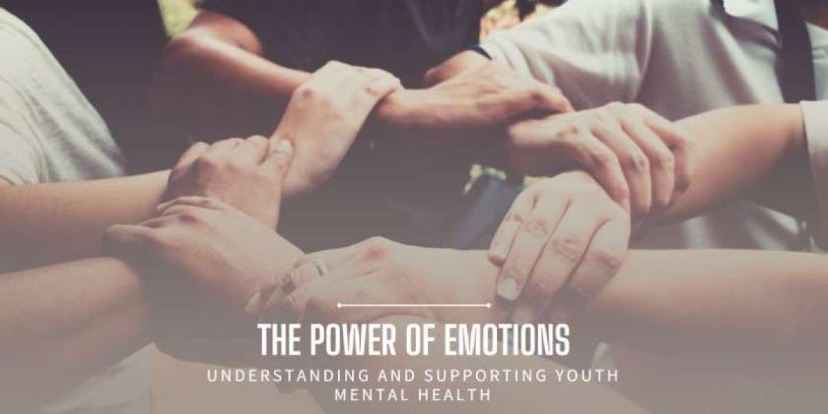 The Power of Emotions: Understanding and Supporting Youth Mental Health