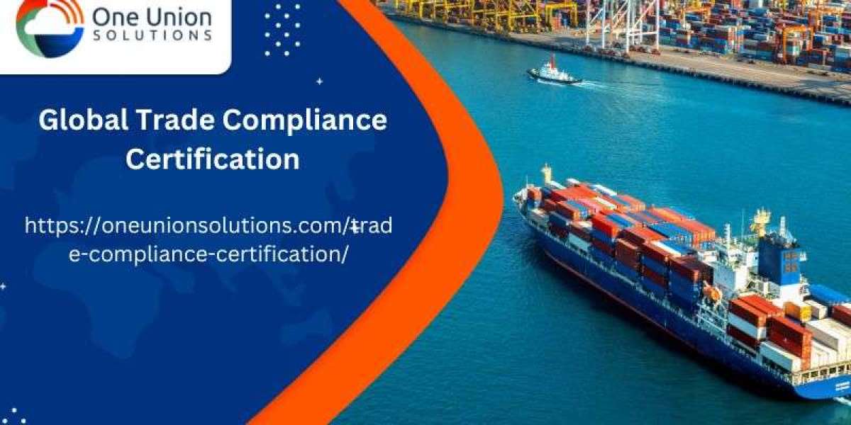 Global Trade Compliance Certification: Ensuring Your Company's Compliance