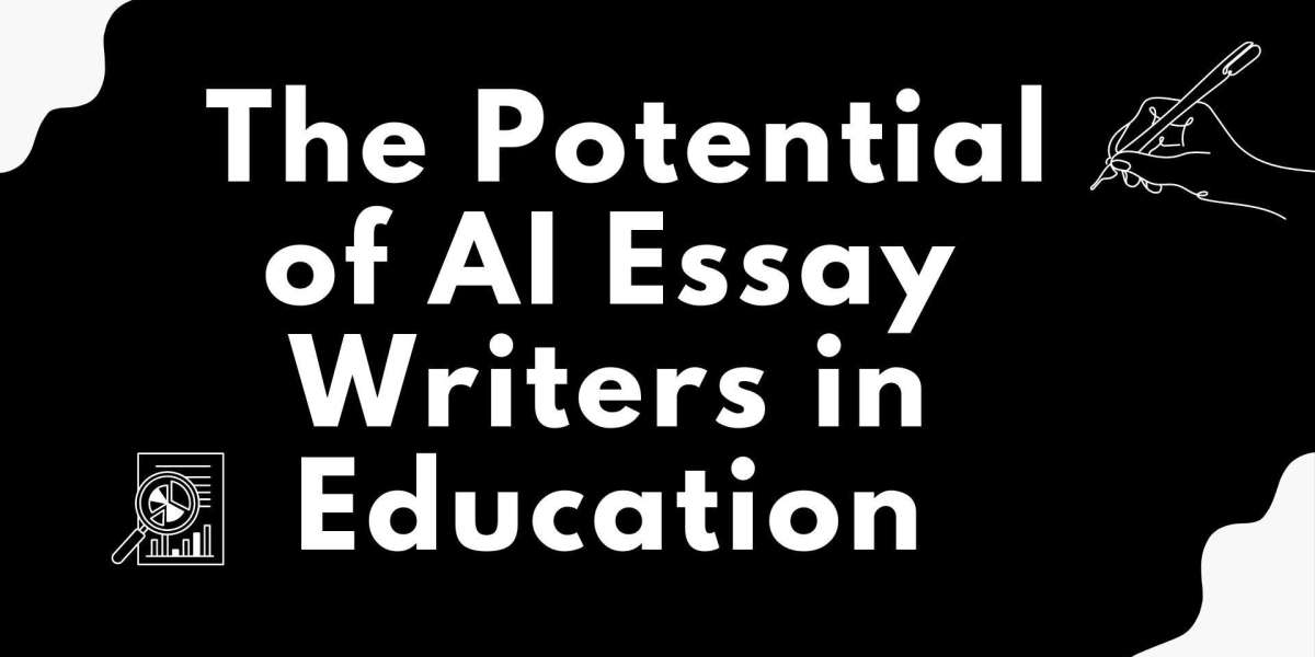 The Future of Writing: Exploring the Potential of AI Essay Writers in Education