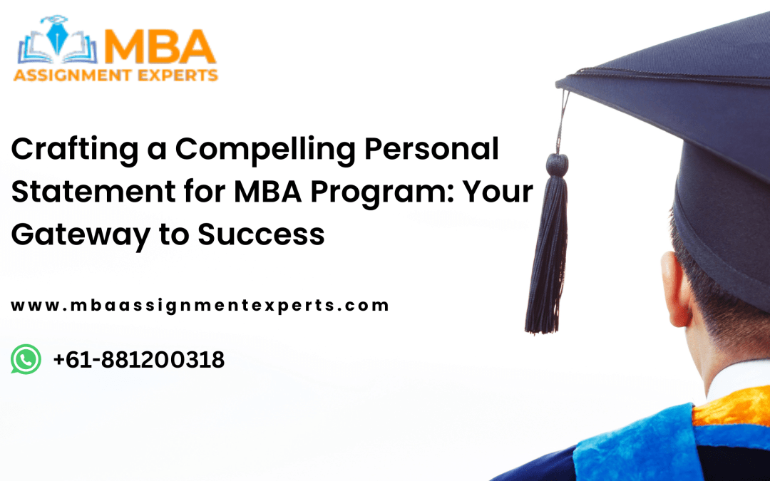 Crafting a Compelling Personal Statement for MBA Program