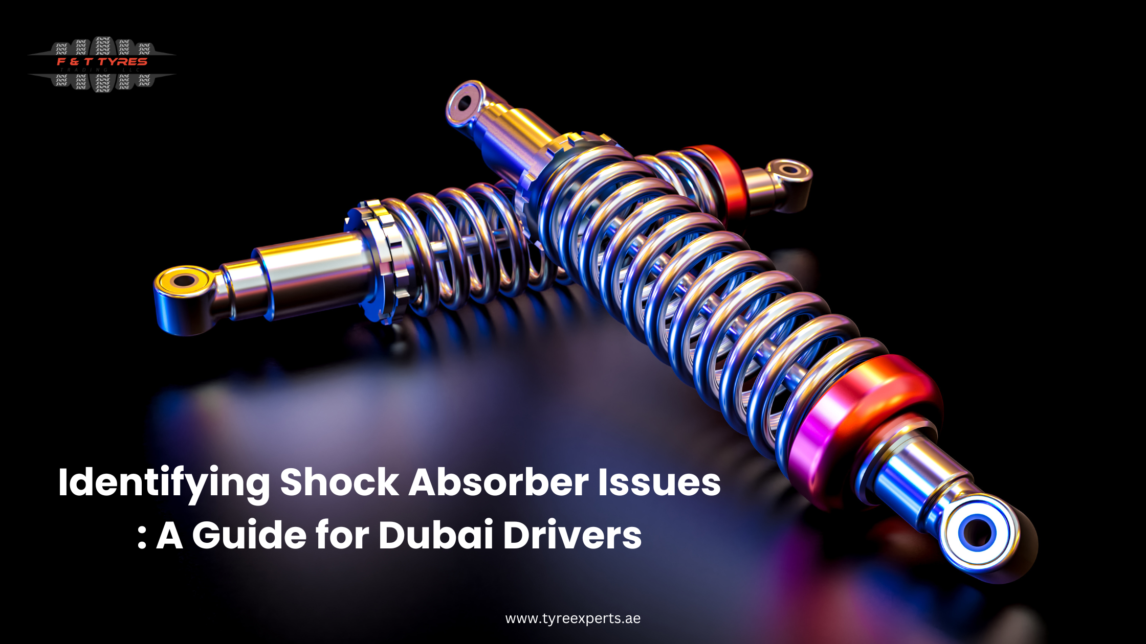 Identifying Shock Absorber Issues: A Guide for Dubai Drivers - Click To Write