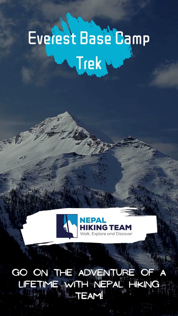 Mount Everest Base Camp Trek - Nepal Hiking Team | Go on an … | Flickr