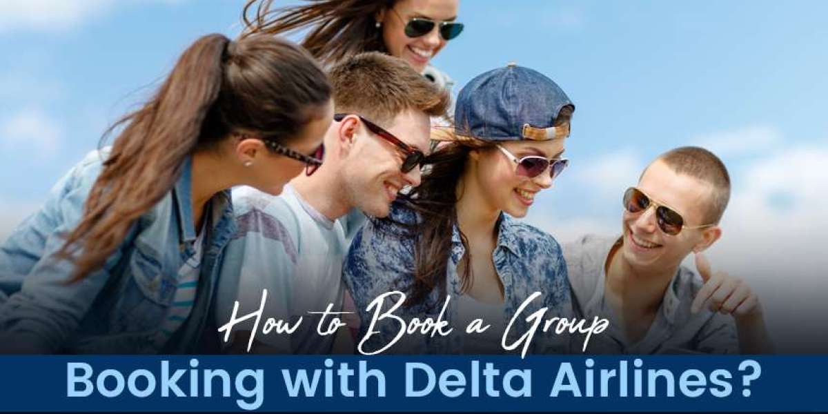How to Book a Group Booking with Delta Airlines?