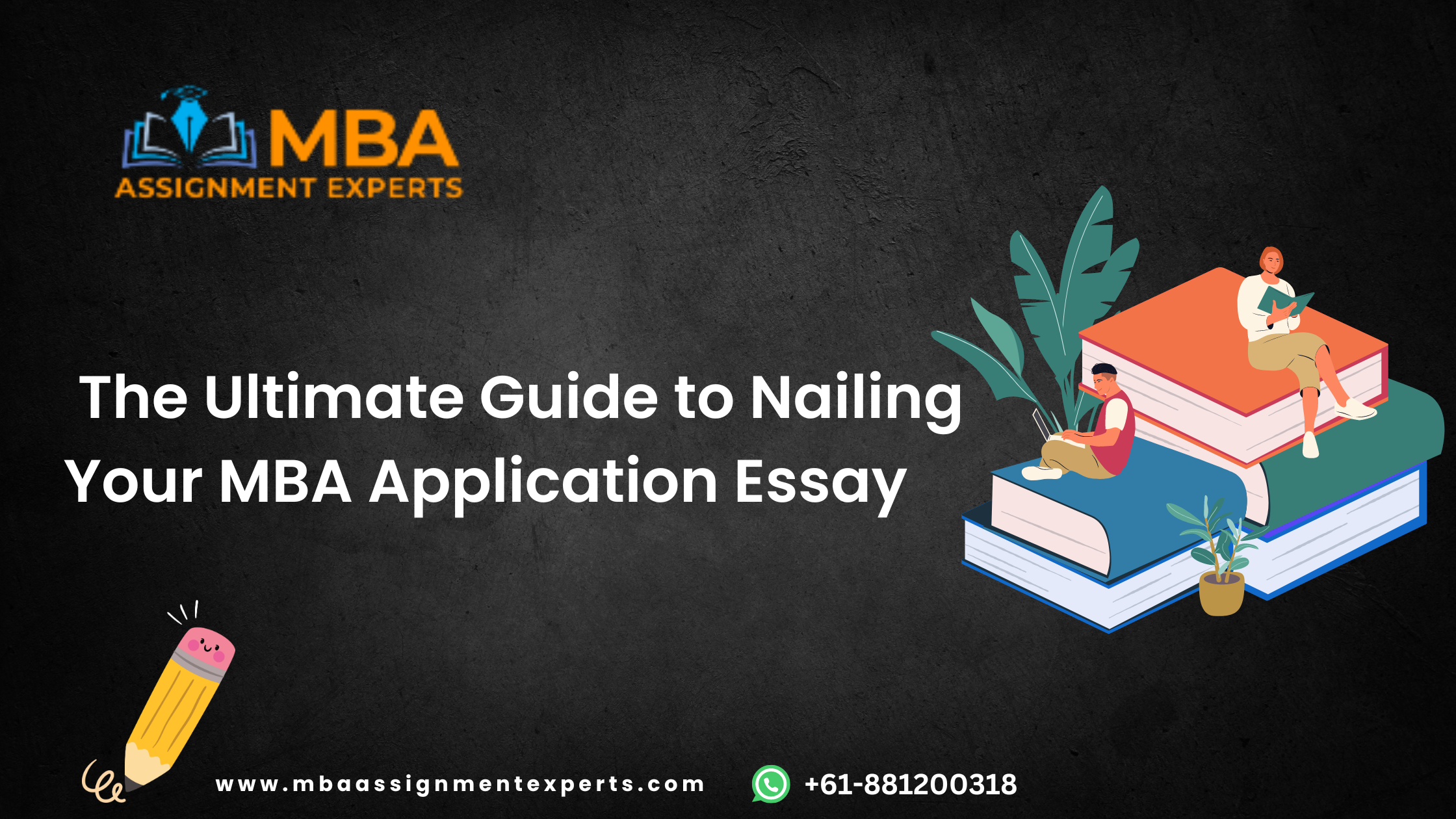 The Ultimate Guide to Nailing Your MBA Application Essay | Zupyak