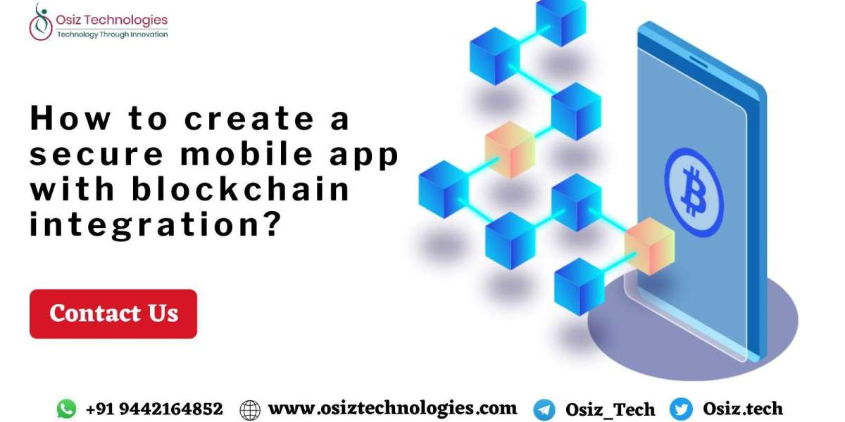 How to create a secure mobile app with blockchain integration?