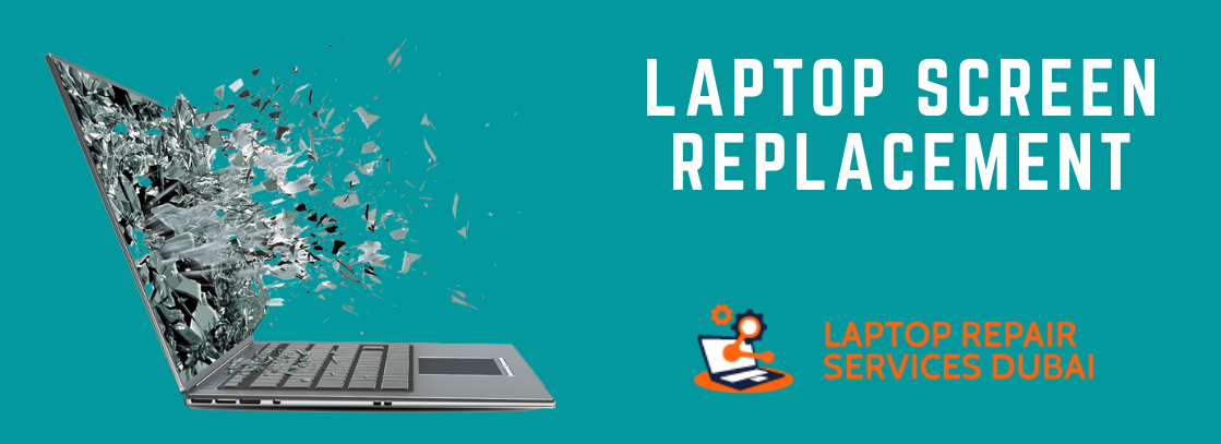 Laptop Screen Replacement Dubai | Service Starts From AED 300